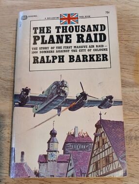 The Thousand Plane Raid by Ralph Barker Vintage War Book
